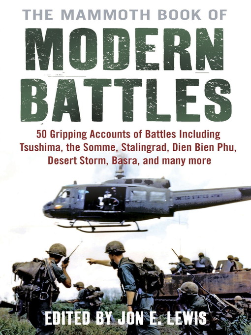 Title details for The Mammoth Book of Modern Battles by Jon E. Lewis - Available